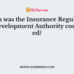 When was the Insurance Regulatory and Development Authority constituted?
