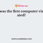 When was the first computer virus created?