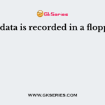 Where data is recorded in a floppy disk?