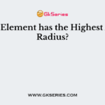 Which Element has the Highest Atomic Radius?