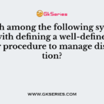 Which among the following systems deals with defining a well-defined process or procedure to manage distribution?