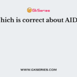 Which is correct about AIDS?
