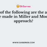 Which of the following are the assumption are made in Miller and Modigliani approach?