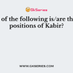 Which of the following is/are the compositions of Kabir?