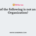 Which of the following is not an Islamic Organization?