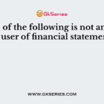 Which of the following is not an internal user of financial statements?