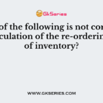 Which of the following is not correct for the calculation of the re-ordering level of inventory?