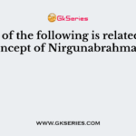 Which of the following are the basis tenants of Bhakti Movement?