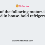 Which of the following motors is usually used in house-hold refrigerators ?