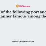 Which of the following port and IP address scanner famous among the users?