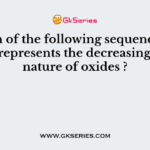 Which of the following sequence correctly represents the decreasing acidic nature of oxides ?