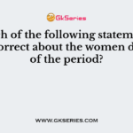 Which of the following statement(s) is/are correct about the women devotees of the period?