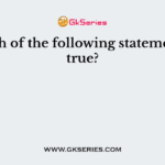 Which of the following statements is true?