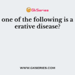 Which one of the following is a degenerative disease?