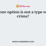 Which one option is not a type of cybercrime?