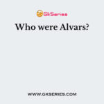 Who were Alvars?