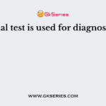 Widal test is used for diagnosis of