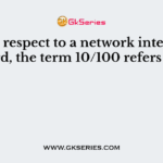 With respect to a network interface card, the term 10/100 refers to?
