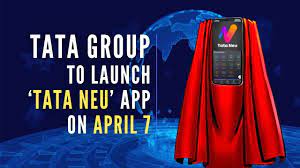 Tata Group to launch its super app Tata Neu on April 07, 2022