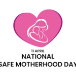 National Safe Motherhood Day 2022