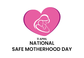 National Safe Motherhood Day 2022