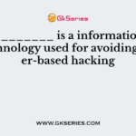 ____________ is a information security technology used for avoiding browser-based hacking