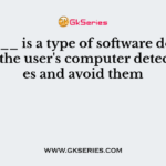 _______ is a type of software designed to help the user's computer detect viruses and avoid them