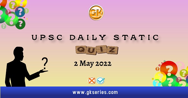 UPSC Daily Static Quiz