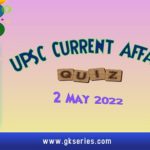 UPSC Current Affairs Quiz
