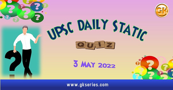 UPSC Daily Static Quiz