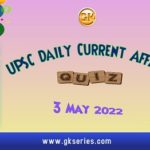 UPSC Daily Current Affairs Quiz