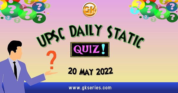 UPSC Daily Static Quiz