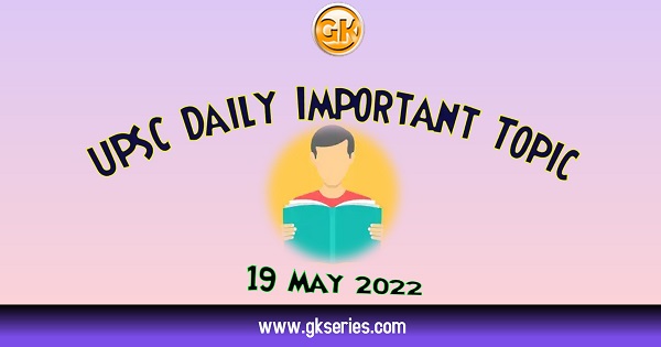 ICZM Project-Integrated Coastal Zone Management) project: UPSC Daily Important Topic | 19 may 2022