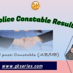 Name of post: Constable (AB/UB)