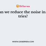 How can we reduce the noise in industries?