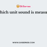 In which unit sound is measured?