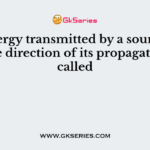The energy transmitted by a sound wave in the direction of its propagation is called