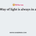 Way of light is always in a