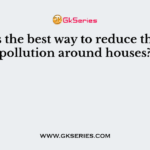 What is the best way to reduce the noise pollution around houses?