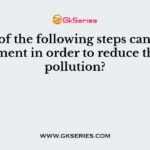Which of the following steps can take by government in order to reduce the noise pollution?