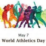World Athletics Day 2022 Celebrates on 7th May
