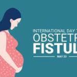 International Day to End Obstetric Fistula: 23 May