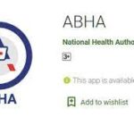 NHA launches revamp Ayushman Bharat Health Account mobile app