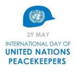 International Day of UN Peacekeepers observed on 29th May