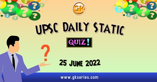 UPSC Daily Static Quiz