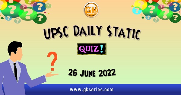 UPSC Daily Static Quiz