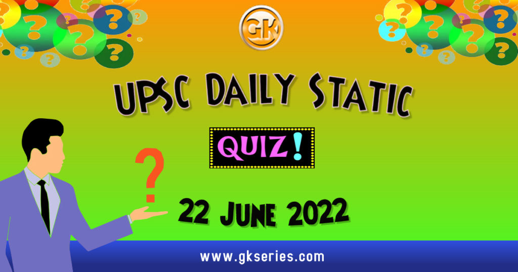 UPSC Daily Static quiz