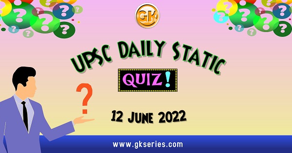 UPSC Daily Static Quiz