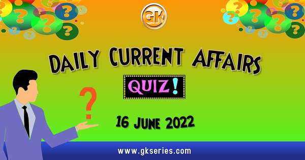 Daily Quiz on Current Affairs