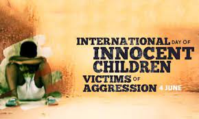 International Day of Innocent Children Victims of Aggression